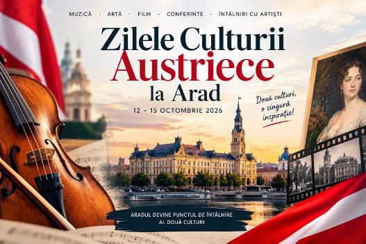 Austria vine la Arad: patru zile de muzică, artă și idei, între tradiție și lumea contemporană